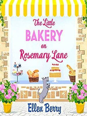 cover image of The Little Bakery on Rosemary Lane